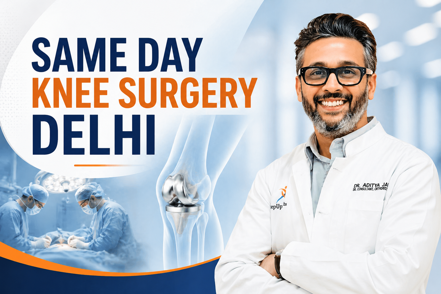 Same Day Knee Surgery in Delhi