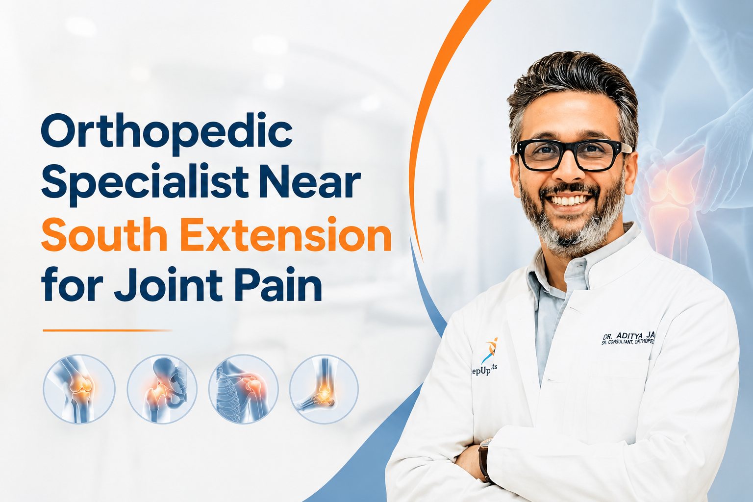 Orthopedic Specialist Near South Extension for Joint Pain